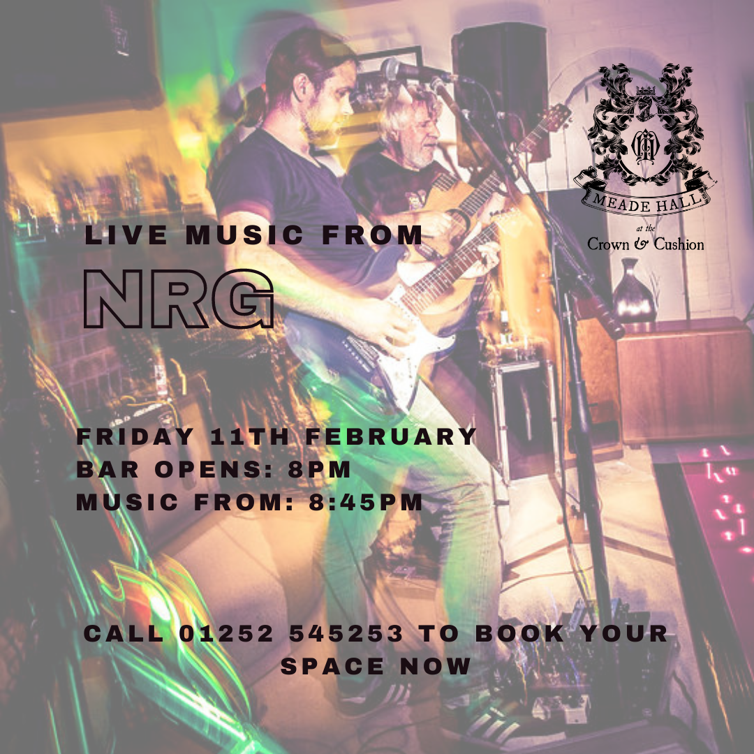 Live Music with NRG Meade Hall at The Crown & Cushion Meade Hall at The Crown & Cushion
